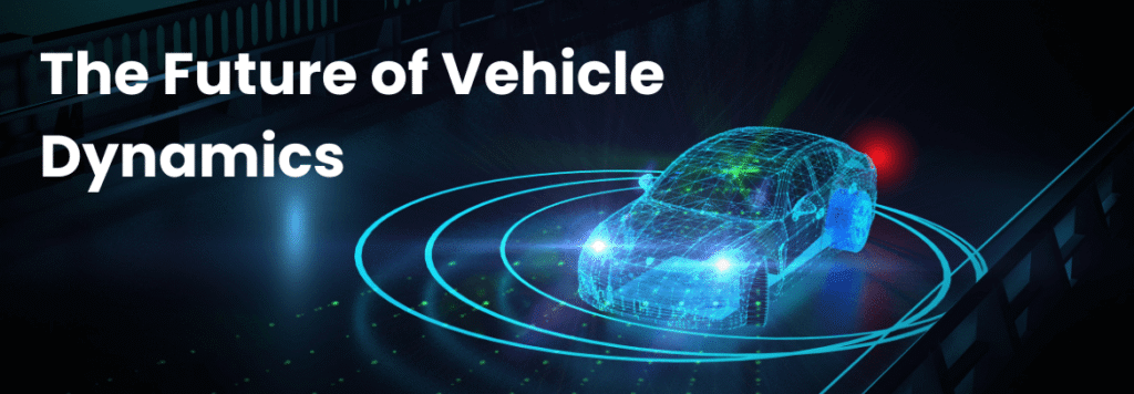The Future of Vehicle Dynamics: Innovations in Autonomous Driving