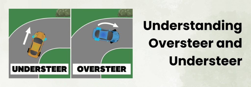 Understanding Oversteer and Understeer: Key Concepts in Vehicle Dynamics